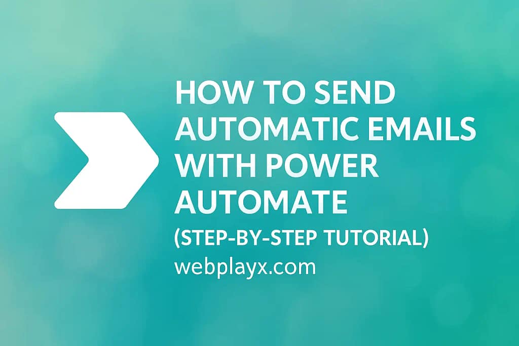 How to Send Automatic Emails with Power Automate (Step-by-Step Tutorial)